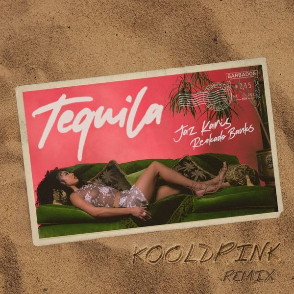 Reekado Banks – Tequila (Kooldrink Remix) Ft. Jaz Karis & Kooldrink