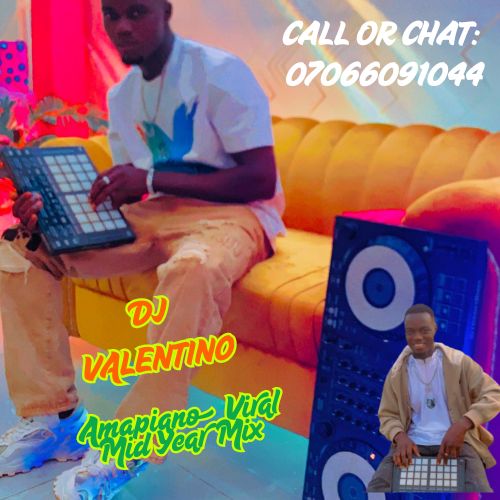 DJ Valentino - Amapiano Viral Mid Year Mix