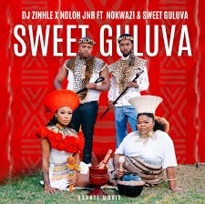 Dj Zinhle – Sweet Guluva Ft NDLOH JNR, Nokwazi & Sweet Guluva