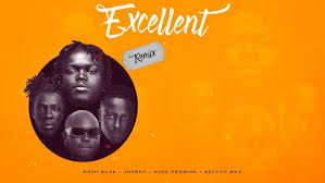 KOJO BLAK – Excellent (Remix) Ft. Joeboy, King Promise & Kelvyn Boy