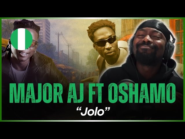 Major AJ – Jolo Ft. oSHAMO