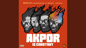 Reeplay – AKPOR Ft. ODUMODUBLVCK, Magnito & Portable
