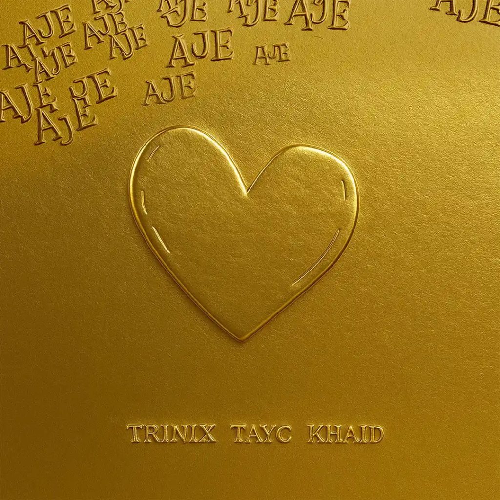 Trinix – Aje ft. Tayc & Khaid