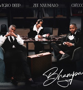 Vigro Deep – Bhampa Ft. Zee Nxumalo & Ch'cco
