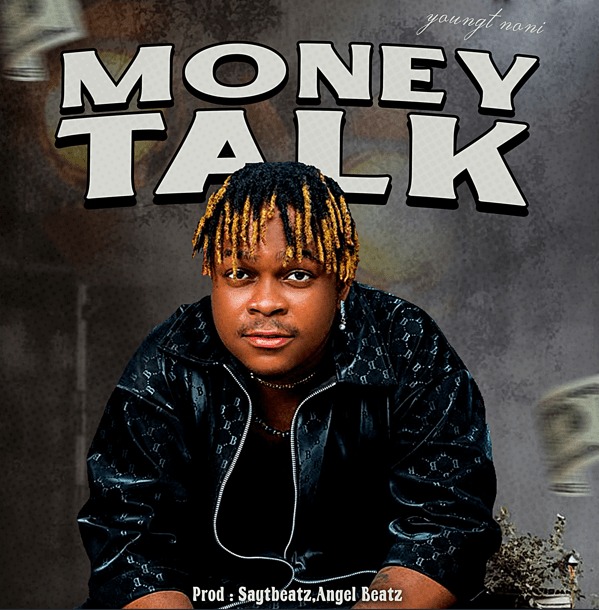 YoungT Noni – Money Talk