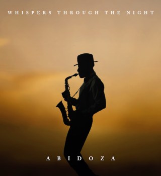 Abidoza – Whispers Through The Night EP