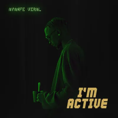 Ayanfe Viral – I’m Viral