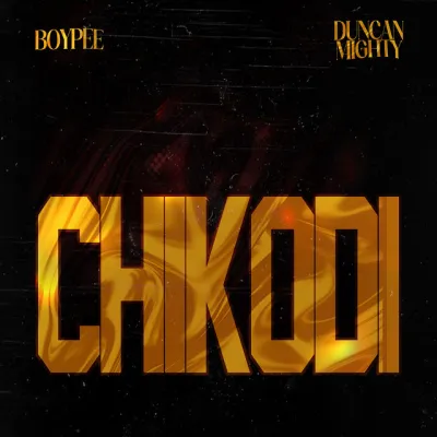 BoyPee – Chikodi ft. Duncan Mighty