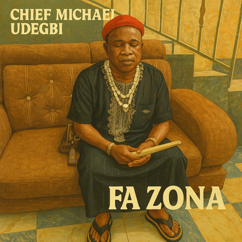 Chief Michael Udegbi – Fa Zona