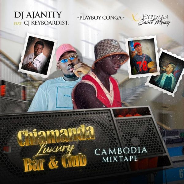 DJ AJANITY Cambodia mixtape Feat. CJ Keyboardist, Play Boy, St Moizy