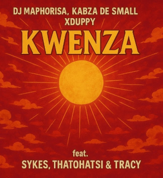 Dj Maphorisa – Kwenza Ft. Kabza De Small, Xduppy, Sykes, Thatohatsi & Tracy