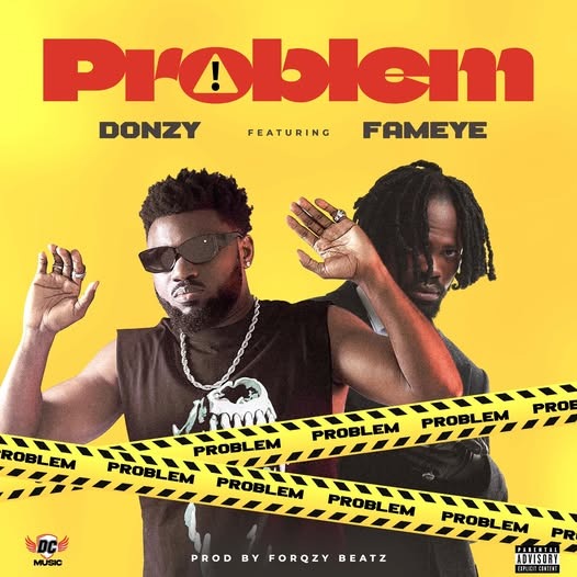 Donzy – Problem Ft. Fameye