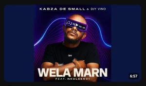 Kabza De Small – Wela Marn ft Djy Vino & Nkulee501