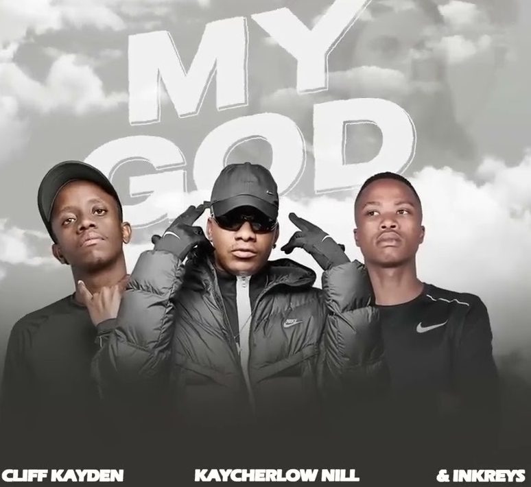 KayCherlow NLL - My God ft. Cliff Kayden & Inkreys