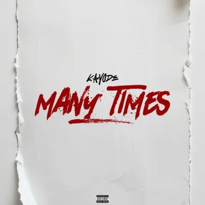 Kayode – Many Times