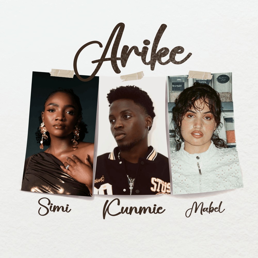 Kunmie – Arike (Remix) Ft. Simi & Mabel