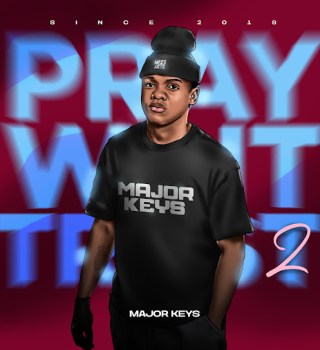 Major_Keys – Pray, Wait, Trust 2 EP