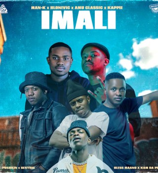 Man-K – iMali Ft Hlonivic, Amu Classic, Kappie, Pushkin, BenyRic, Bless Maano & Kom De Perc