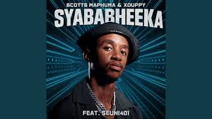 Scotts Maphuma – Syababheka ft Seun1401