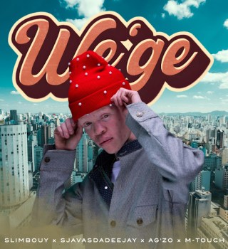 Slimbouy – We’ge ft Ag'zo, M-Touch & SjavasDaDeejay
