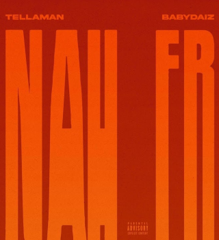 Tellaman ft Baby Daiz – Nah 4Real
