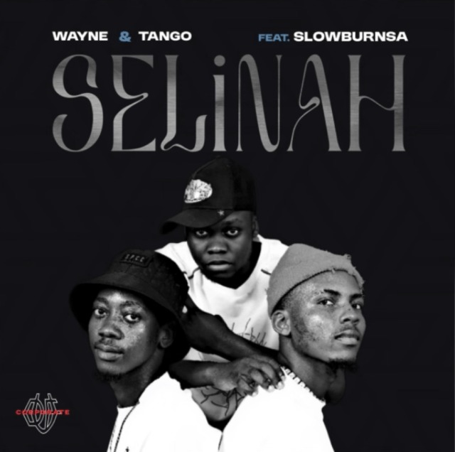 Wayne – Selinah ft Tango & SlowburnSA