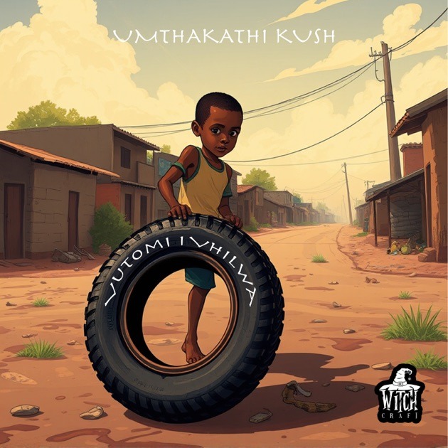 Umthakathi Kush – Vutomi i’Vhilwa EP