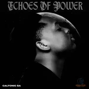 Caltonic SA – Echoes Of Power EP