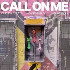 Chrissy Spratt - Call On Me ft Nonso Amadi, Serøtonin