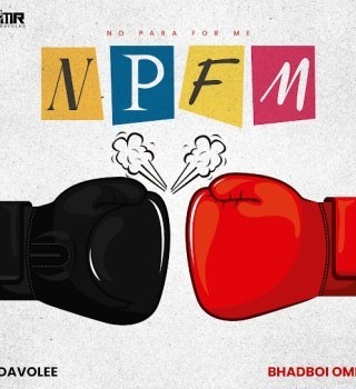 Davolee – NPFM Ft. Bhadboi OML