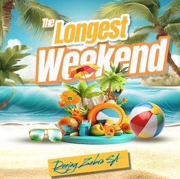 Deejay Zebra SA – The Longest Weekend Album (EP)