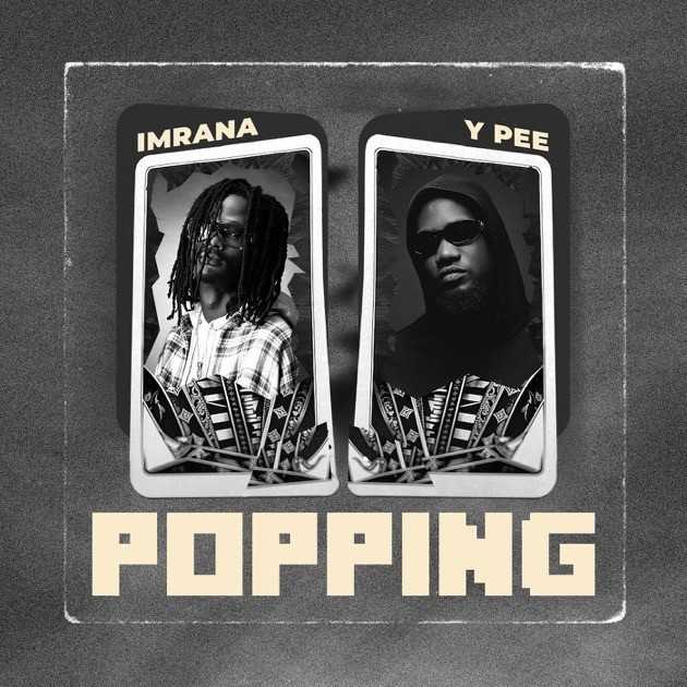 Imrana – Popping Ft. YPee