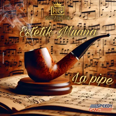 ESTETIK MUANA - La pipe