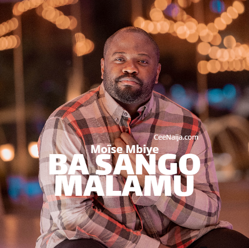 Moïse Mbiye – Ba Sango Malamu