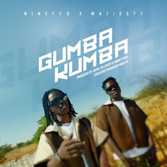 Ninety6 Ft Majjesty – Gumba Kumba