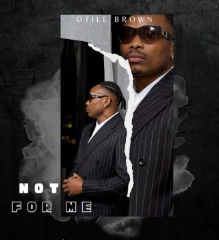 Otile Brown – Not For Me
