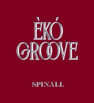 SPINALL – ÈKÓ GROOVE EP