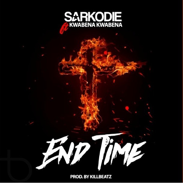 Sarkodie – End Time Ft. Kwabena Kwabena