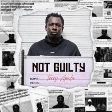 Terry Apala – NOT GUILTY EP