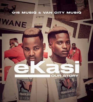 015 MusiQ – Ekasi Our Story Album