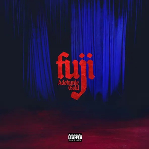 Adekunle Gold – Fuji (Album)