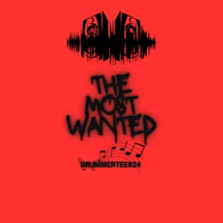 DrummeRTee924 – The Most Wanted Album