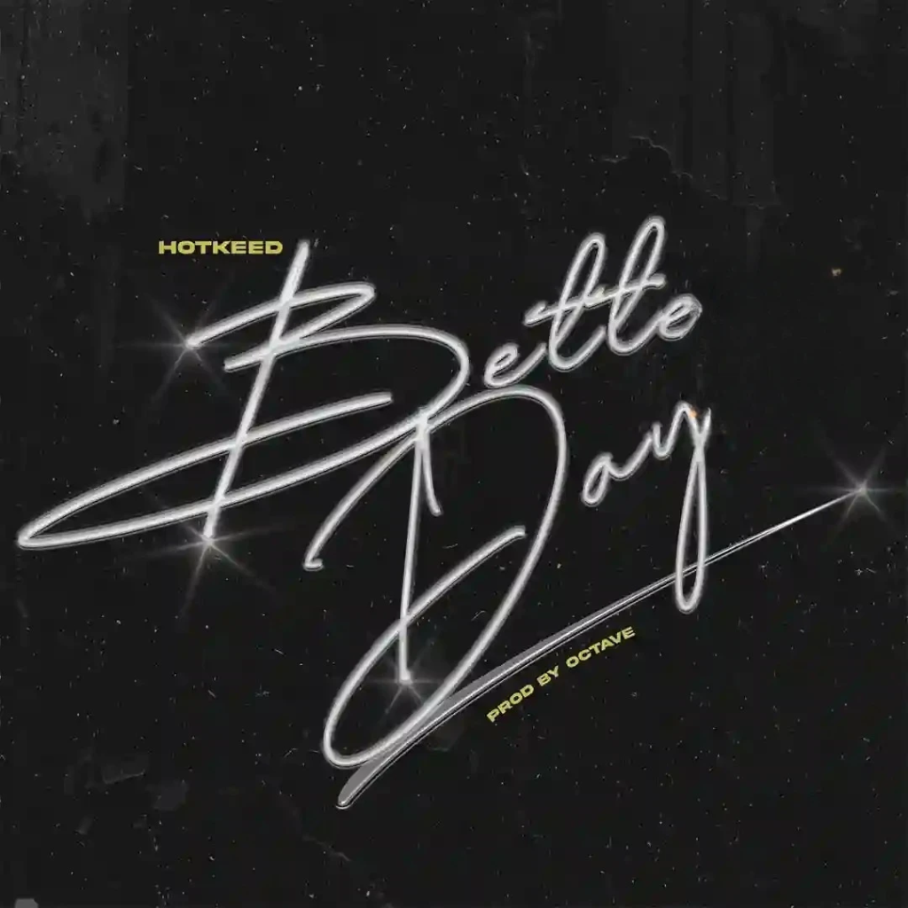 Hotkeed – Better Days