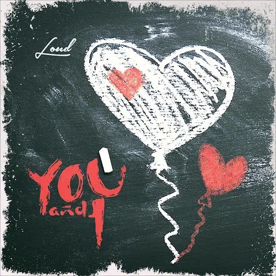 Loud Urban Choir – You and I