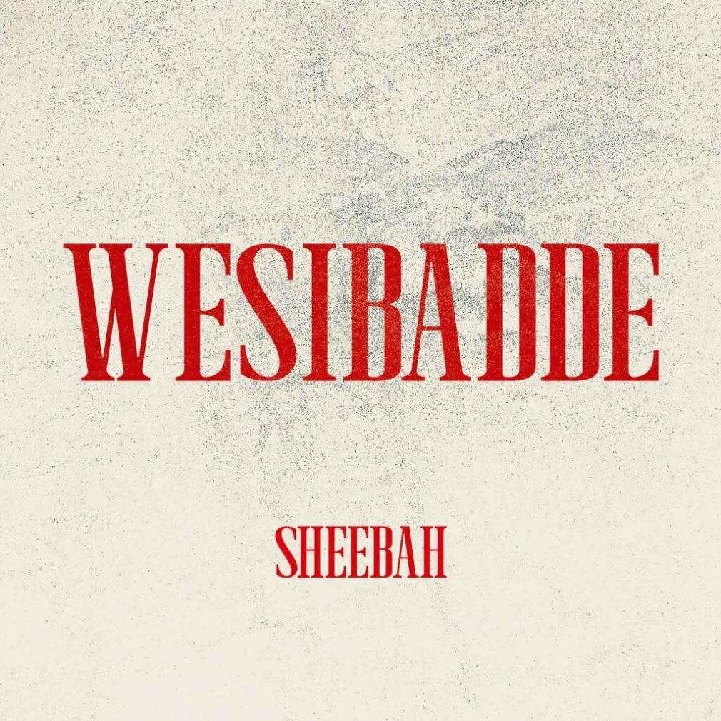 Sheebah – Wesibadde