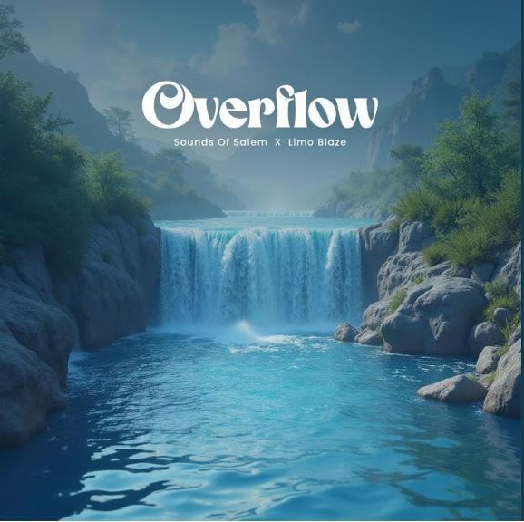 Sound of salem – Overflow Ft. Pst Oche Ogebe & LimoBlaze