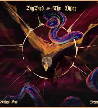 Vector & BIGBIRD KUTI – BIGBIRD & THA VIPER EP