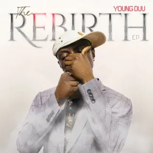 Young Duu – The Rebirth EP Album