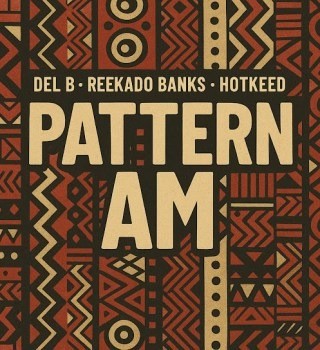 Del B – Pattern Am Ft Reekado Banks & Hotkeed