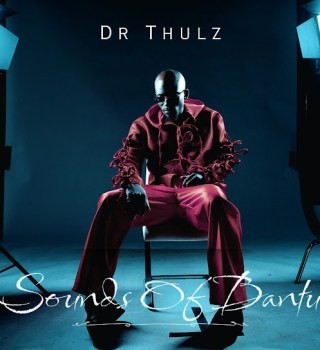 Dr Thulz – Sounds of Bantu EP